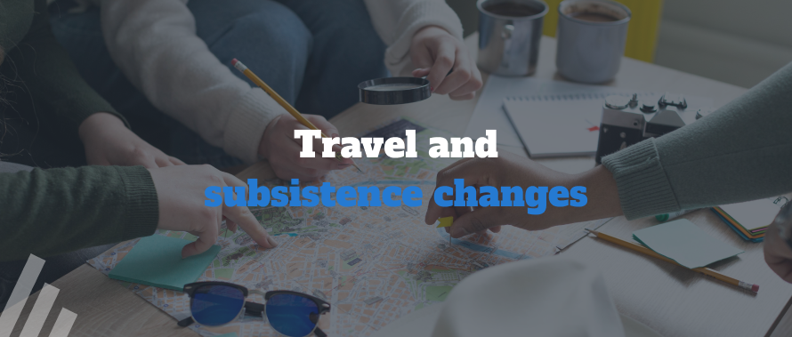 Changes to Travel and Subsistence Expenses